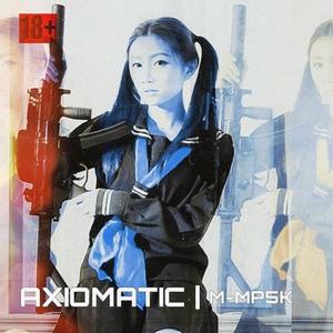 AXIOMATIC (feat. 2 Gucci, Djinn The Disciple & Dua1Sh0ck) (Explicit)