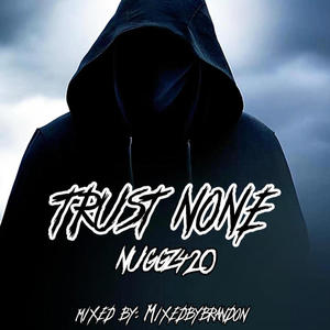 Trust None (Explicit)