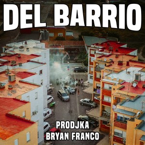 Del Barrio (Explicit)