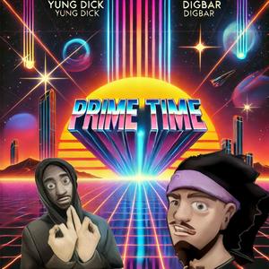 Prime Time (feat. DigBar) [Explicit]