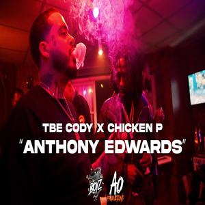 Anthony Edwards (feat. Chicken P) [Explicit]