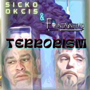 TERRORISM (feat. FOUNTAIN HEAD) (Explicit)