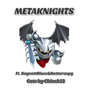 MetaKnights (feat. Boycott Blues & Buttaraspy)