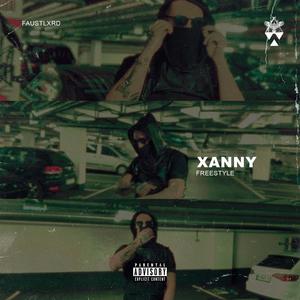 Xanny (Freestyle) [Explicit]