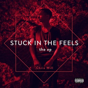 Stuck in the Feels (Explicit)