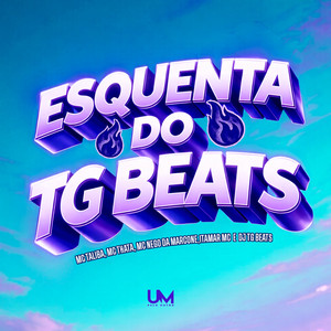 ESQUENTA DO TG BEATS (Explicit)