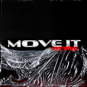 Move it (Remix) [Explicit]