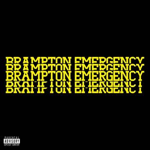 Brampton Emergency (Explicit)