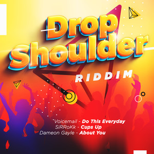 Drop Shoulder Riddim (Explicit)