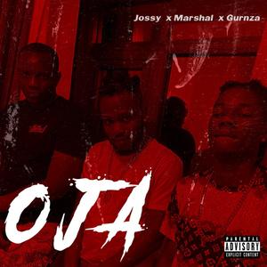 OJA (feat. Marshal Fabz & Gurnza) [Explicit]