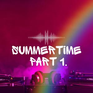 SummerTime Album (part1) [Explicit]