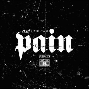 Pain(feat. Big Cam) (Explicit)