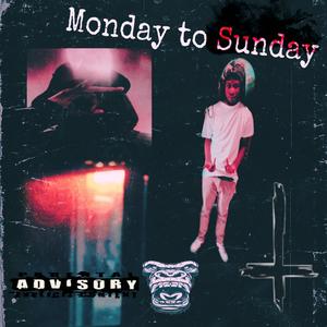 Monday to Sunday (feat. Demonkaso) [Explicit]