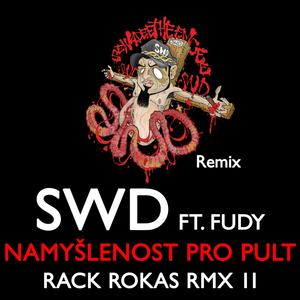 Namyšlenost pro Pult (feat. Fudy) [Rack Rokas RMX 2] [Explicit]