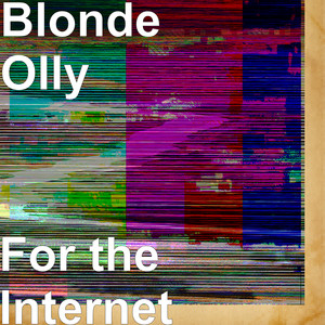 For the Internet (Explicit)