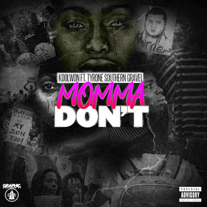 Momma Don't (Explicit)