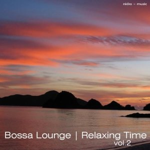 Bossa Lounge Relaxing Time Vol.2