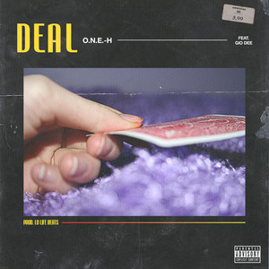 Deal (feat. Gio Dee) (Explicit)