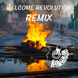 Welcome Revolution (Remix)