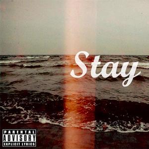 Stay (Explicit)