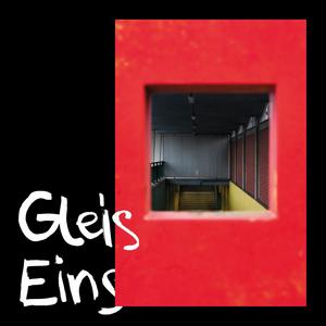 Gleis Eins