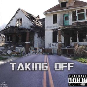 Taking Off (Explicit)