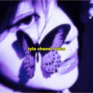 tyla chanel lyrics