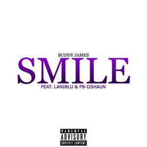 Smile (feat. LaniBlu & Fb-DShaun) [Explicit]