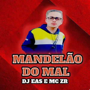 Mandelão do Mal (Explicit)