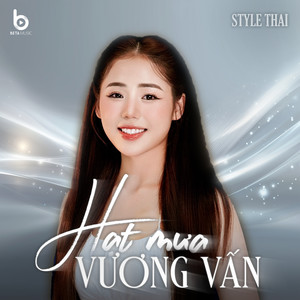 Hạt Mưa Vương Vấn (Remix Style Thái)