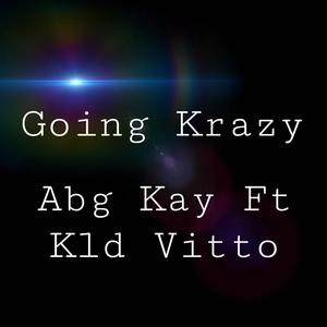 Going Krazy (feat. Kld Vitto) [Explicit]