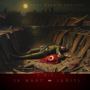 18 Mart ∞ (Ağıt) (feat. Y.G.T.)