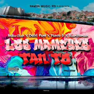 Los Mameyes Tan To (feat. Punto 5, Deivi Flow & Rambo Man)