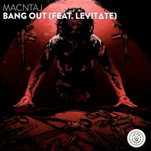 Bang Out (feat. Levit∆te) [Explicit]