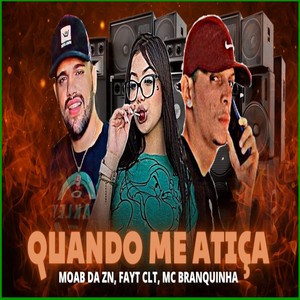 quando atiça (Explicit)