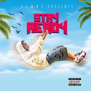Stay Ready (Explicit)