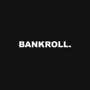 BANKROLL (Explicit)