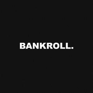 BANKROLL (Explicit)