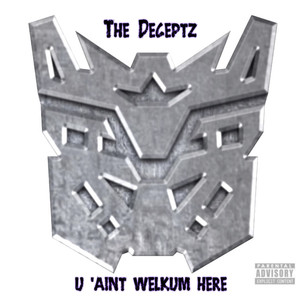 Uawh (U Ain't Welkum Here) [Explicit]