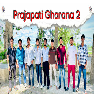 Prajapati Gharana 2