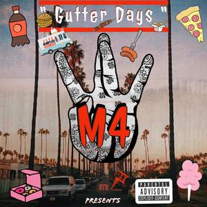 Gutter Days (Explicit)