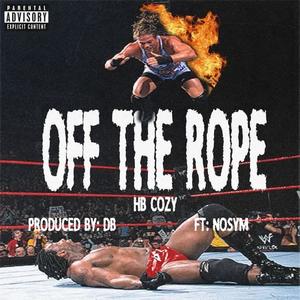 OFF tHe Rope (feat. DB Made The Beat & Nosym) [Explicit]