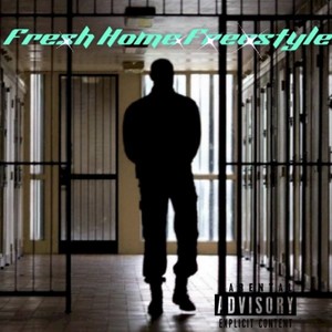 Fresh Home Freestyle (Explicit)