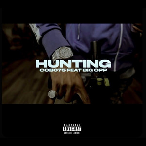 Hunting (feat. Big Opp) (Explicit)