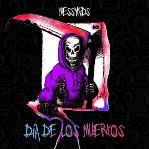 Dia De Los Muertos (Explicit)