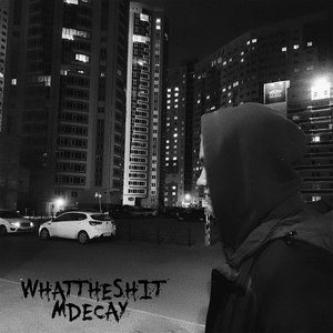 Whattheshit (Explicit)