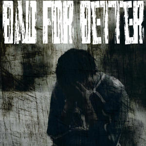 Bad for Better (Explicit)