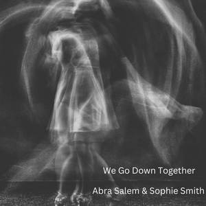 We Go Down Together