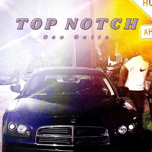 Top Notch (Explicit)