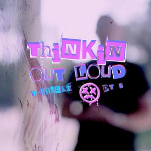 Thinkin Out Loud Pt2 (Explicit)